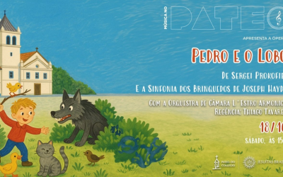 Música no Pateo apresenta “Pedro e o Lobo” e “Sinfonia dos Brinquedos”
