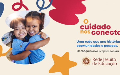 O cuidado nos conecta: Rede Jesuíta de Educação lança campanha sobre o seu trabalho social